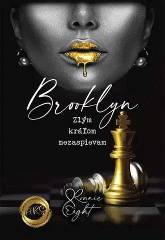 Romantická beletria Brooklyn - Zlým kráľom nezaspievam - Ronnie Eight