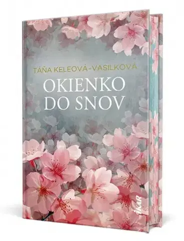 Romantická beletria Okienko do snov, 3. vydanie - Táňa Keleová-Vasilková