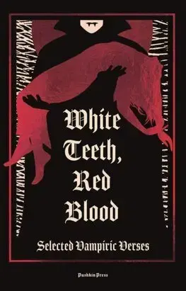 Poézia - antológie White Teeth, Red Blood - Kolektív autorov