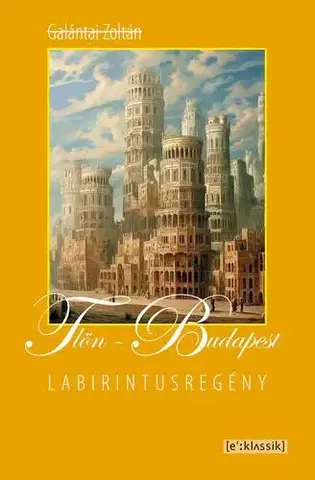 Svetová beletria Tlön-Budapest - Zoltán Galántai