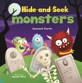 Leporelá, krabičky, puzzle knihy Hide-and-Seek Monsters - Annemarie Riley Guertin,Hannah Wood