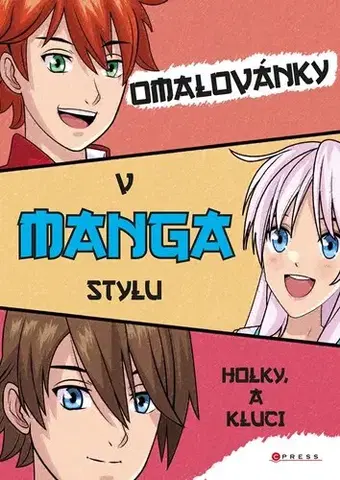 Pre deti a mládež - ostatné Omalovánky v manga stylu: Holky a kluci