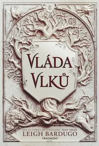 Fantasy, upíri Vláda vlků, 2. vydání - Zjizvený král 2 - Leigh Bardugo,Dana Chodilová