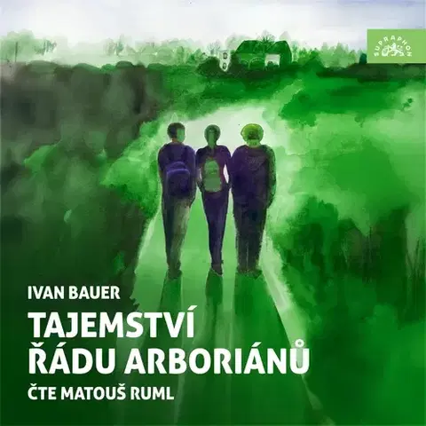 Pre deti a mládež - ostatné SUPRAPHON a.s. Tajemství řádu arboriánů