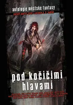 Sci-fi a fantasy Pod kočičími hlavami - Kolektív autorov,Ondřej Jireš