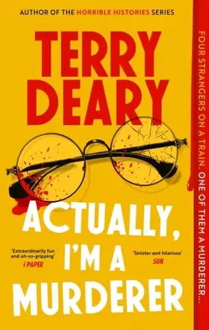 Detektívky, trilery, horory Actually, I'm A Murderer - Terry Deary