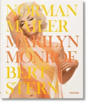 Fotografia Norman Mailer. Bert Stern. Marilyn Monroe - Norman Mailer,Bert Stern