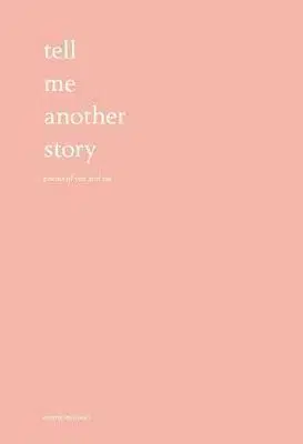 Cudzojazyčná literatúra Tell Me Another Story - Poems of You and Me - Emmy Marucci