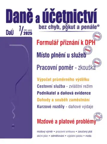 Dane, účtovníctvo Daně a účetnictví bez chyb, pokut a penále č. 7 / 2025 - Formulář přiznání k DPH – změny