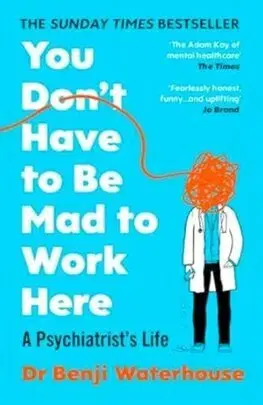 Skutočné príbehy You Don't Have to Be Mad to Work Here - Benji Waterhouse