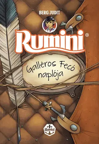 Rozprávky Rumini - Galléros Fecó naplója - Judit Berg