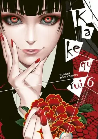 Manga Kakegurui: Blázni do hazardu 6 - Homura Kawamoto,Toru Naomura,Igor Cima