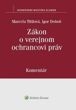 Zákony, zbierky zákonov Zákon o verejnom ochrancovi práv - Marcela Tittlová,Igor Doboš