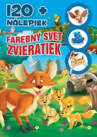 Nalepovačky, vystrihovačky, skladačky Farebný svet zvieratiek +120 nálepiek, 2.vydanie