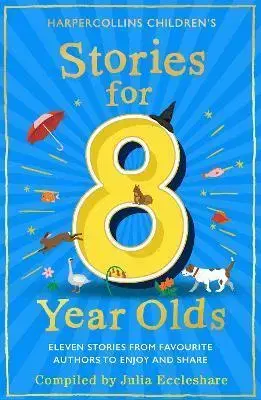 Rozprávky Stories for 8 Year Olds - Julia Eccleshare