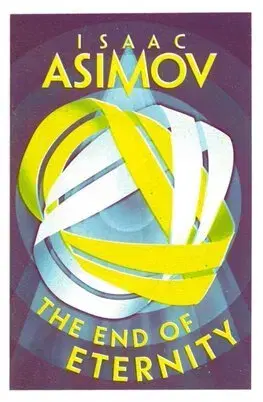 Sci-fi a fantasy The End of Eternity - Isaac Asimov