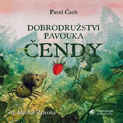Pre deti a mládež Tympanum Dobrodružství pavouka Čendy