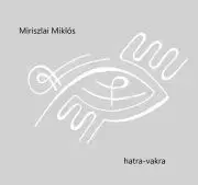 Svetová beletria Hatra-vakra - Miriszlai Miklós