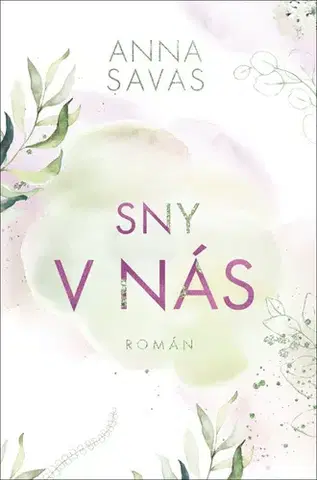 Svetová beletria Sny v nás - Anna Savas