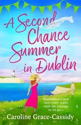 Romantická beletria Second Chance Summer in Dublin - Caroline Grace-Cassidy