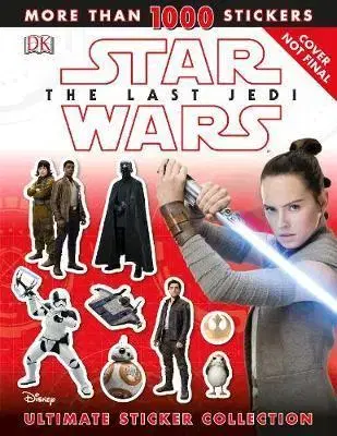 Film - encyklopédie, ročenky Star Wars The Last Jedi (TM) Ultimate Sticker Collection - David Fentiman