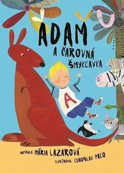 Rozprávky Adam a čarovná šmykľavka - Mária Lazárová