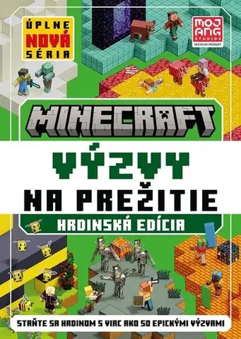 Pre deti a mládež - ostatné Minecraft - Výzvy na prežitie - Hrdinská edícia - Kolektív autorov