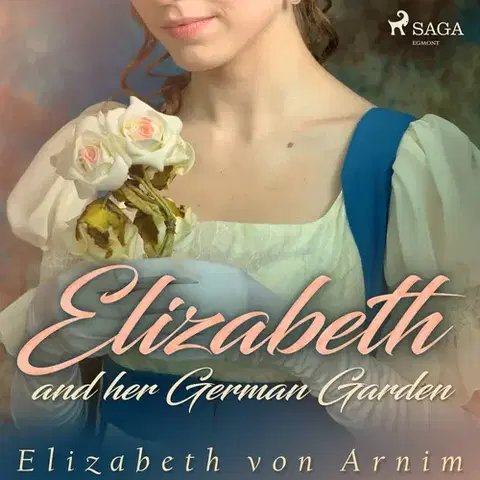 Svetová beletria Saga Egmont Elizabeth and her German Garden (EN)
