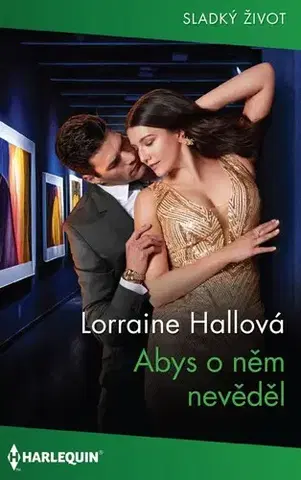 Beletria - ostatné Abys o něm nevěděl - Lorraine Hallová