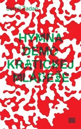 Svetová beletria Hymna demokratickej mládeže - Serhij Žadan