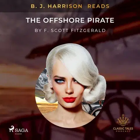 Beletria - ostatné Saga Egmont B. J. Harrison Reads The Offshore Pirate (EN)
