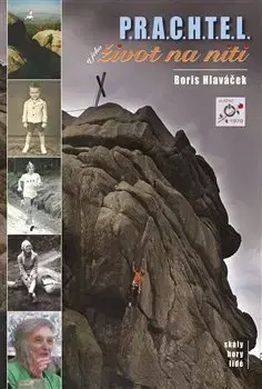 Turistika, horolezectvo P.R.A.C.H.T.E.L. - Boris Hlaváček