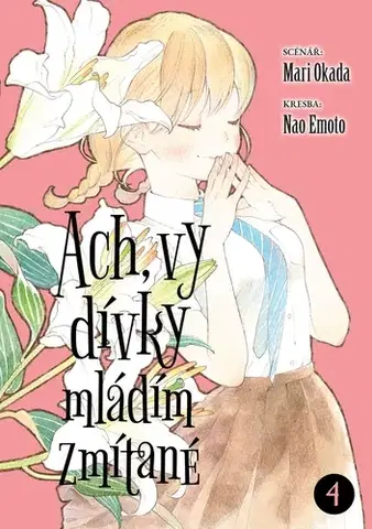 Manga Ach, vy dívky mládím zmítané 4 - Mari Okada,Nao Emoto,Jakub Jezdinský