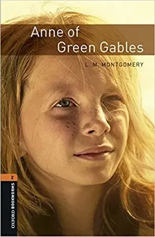 Cudzojazyčná literatúra Anne Of Green Gables - Oxford Bookworm Library 2 - John Montgomery