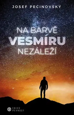 Sci-fi a fantasy Na barvě vesmíru nazáleží - Josef Pecinovský