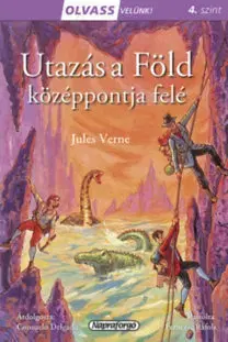 Pre deti a mládež - ostatné Olvass velünk! (3) - Utazás a Föld középpontja felé