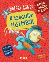 Rozprávky A száguldó hóember és más történetek - Ágnes Balázs