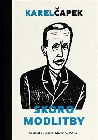 Biografie - ostatné Skoro modlitby - Karel Čapek