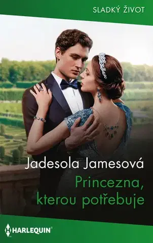 Romantická beletria Princezna, kterou potřebuje - Jadesola James
