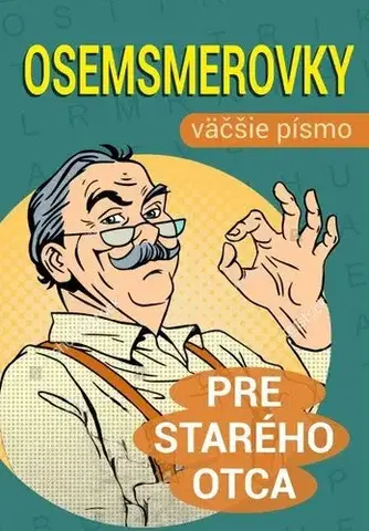 Krížovky, hádanky, hlavolamy Osemsmerovky pre starého otca