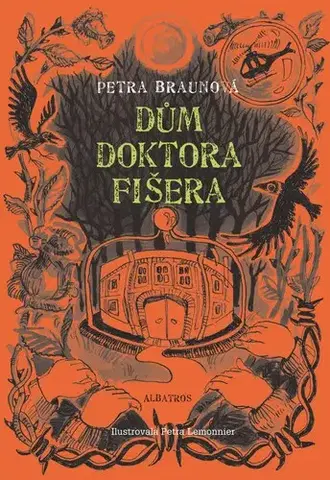 Dobrodružstvo, napätie, western Dům doktora Fišera, 2. vydání - Petra Braunová,Petra Lemonnier