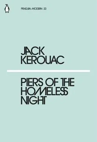 Cudzojazyčná literatúra Piers of the Homeless Night - Jack Kerouac