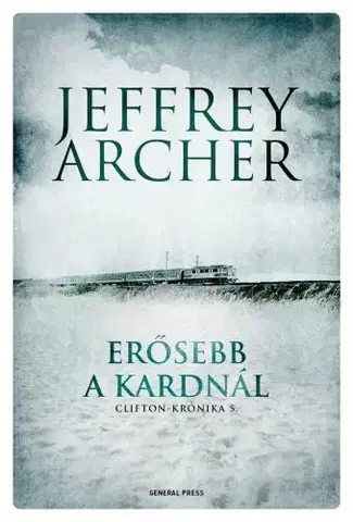 Svetová beletria Erősebb a kardnál - Jeffrey Archer