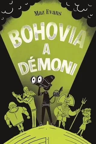 Fantasy, upíri Bohovia a démoni (Bohovia vôbec nie sú zlí 3) - Maz Evans,Katarína Rybková