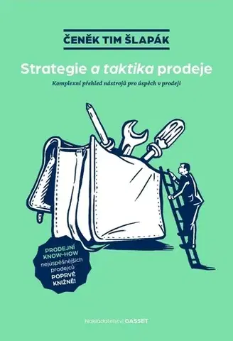 Podnikanie, obchod, predaj Strategie a taktika prodeje - Čeněk Tim Šlapák