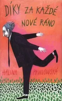 Humor a satira Díky za každé nové ráno - Halina Pawlowská