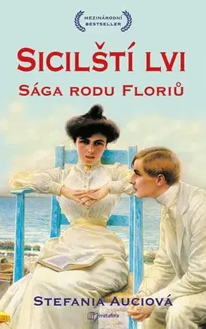 Historické romány Sicilští lvi: Sága rodu Floriů - Stefania Auci