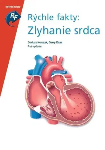 Medicína - ostatné Rýchle fakty: Zlyhanie srdca - Kolektív autorov