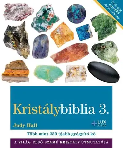 Aura, čakry, mandaly, kamene Kristálybiblia 3. - Judy Hall