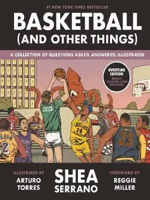 Šport - ostatné Basketball (and Other Things) - Shea Serrano,Arturo Torres